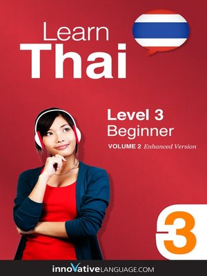 Learn Thai: Level 3: Beginner Thai - Audiobook